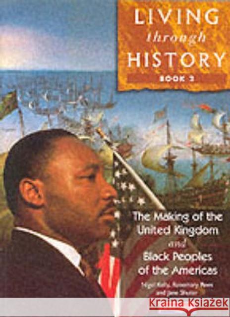 Living Through History: Core Book 2 Nigel Kelly 9780435309596 Pearson Education Limited - książka