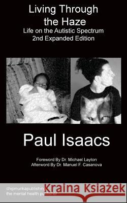 Living Through The Haze 2nd edition Isaacs, Paul 9781783823208 Chipmunka Publishing - książka