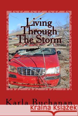 Living Through The Storm Melody Gammans Jim Buchanan Karla D. Buchanan 9781537342207 Createspace Independent Publishing Platform - książka