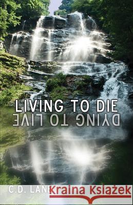 Living to Die/Dying to Live: 29 Years Surviving HIV C D Lane 9781478779896 Outskirts Press - książka