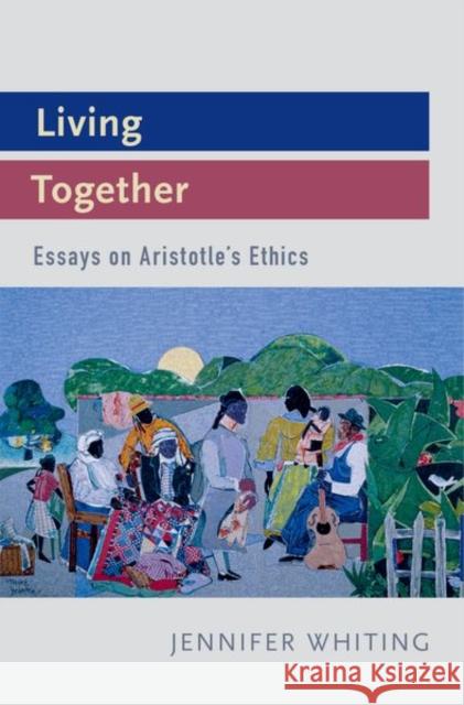 Living Together Whiting 9780199969678 Oxford University Press, USA - książka