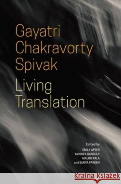 Living Translation Spivak, Gayatri Chakravorty 9781803091136 Seagull Books London Ltd - książka