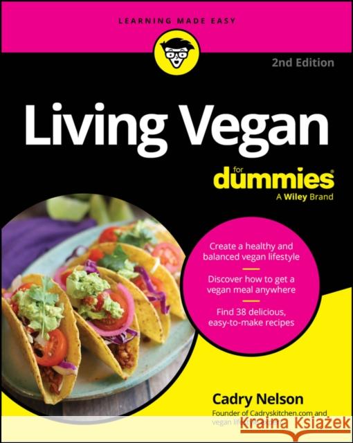 Living Vegan For Dummies Cadry Nelson 9781394211012 John Wiley & Sons Inc - książka