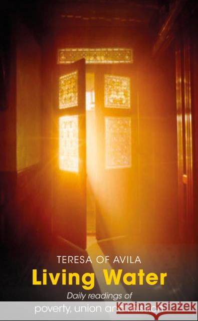 Living Water: Daily Readings of poverty, union and mission Julian of Norwich, Sr Mary Eland 9780232534023 Darton, Longman & Todd Ltd - książka
