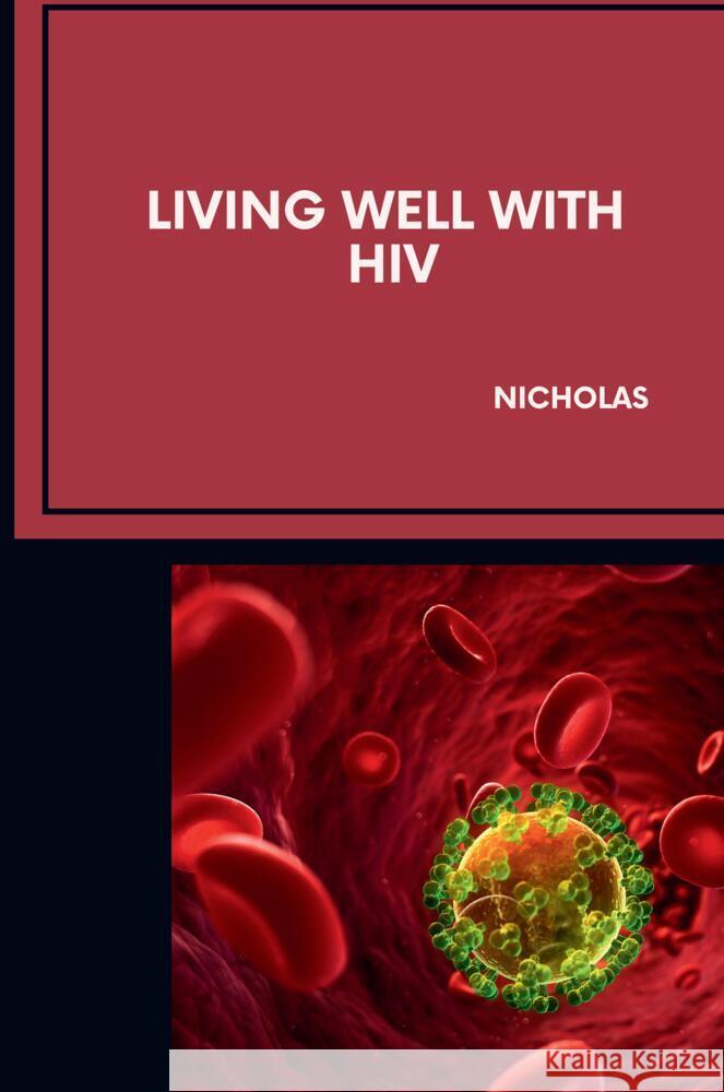 Living Well With HIV Nicholas 9783384219756 tredition - książka