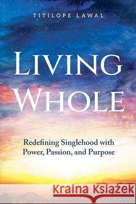 Living Whole Titi Lawal 9781764423601 Titi Lawal - książka