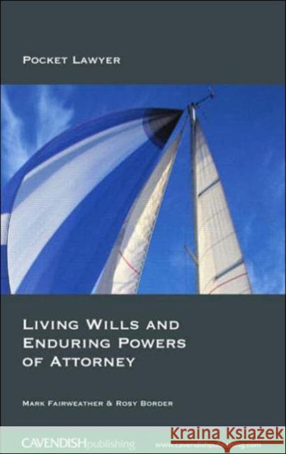 Living Wills and Enduring Powers of Attorney &. B. Fairweather 9781859418567 Routledge Cavendish - książka