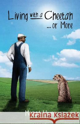 Living with a Cheetah... or More Michael Young 9781943331291 Orange Hat Publishing - książka