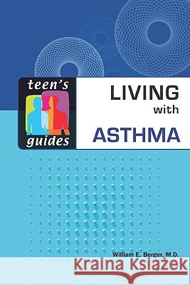 Living with Asthma William E. Berger 9780816064830 Facts on File - książka