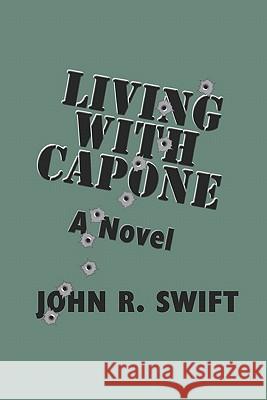 Living With Capone Swift, John R. 9781442147485 Createspace - książka