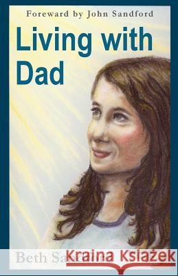 Living with Dad Beth Sandford 9781514897621 Createspace - książka