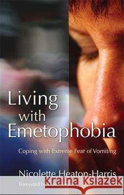 Living with Emetophobia: Coping with Extreme Fear of Vomiting Dean, Linda 9781843105367 Jessica Kingsley Publishers - książka