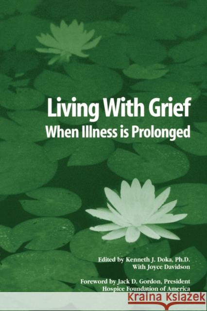 Living with Grief: When Illness Is Prolonged Doka, Kenneth J. 9781560327035 Taylor & Francis Group - książka