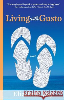 Living with Gusto Elizabeth Day 9780615851341 Blue Root Press - książka