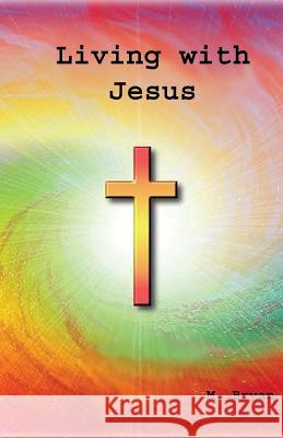 Living with Jesus Mervyn George Bryan 9781539477563 Createspace Independent Publishing Platform - książka