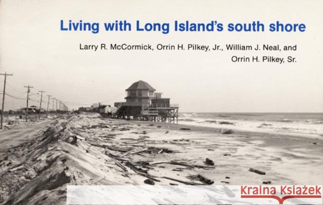 Living with Long Island's South Shore McCormick, Larry 9780822305026 Duke University Press - książka