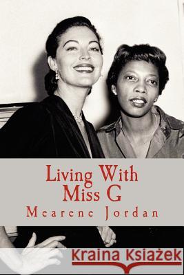 Living With Miss G Jordan, Mearene 9780615686516 Ava Gardner Museum - książka