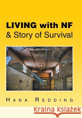 Living with NF & Story of Survival Hana Redding 9781524524906 Xlibris - książka