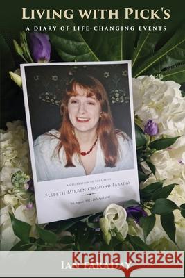 Living with Pick's: A Dairy of Life-Changing Events Ian Faraday 9781965190135 Amazon Publishing Agency - książka