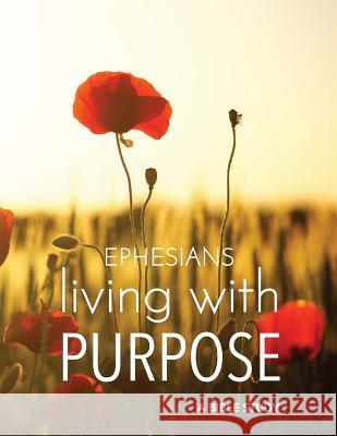 Living With Purpose: A One Foot Bible Study on Ephesians Allen, Danielle 9781724725226 Createspace Independent Publishing Platform - książka