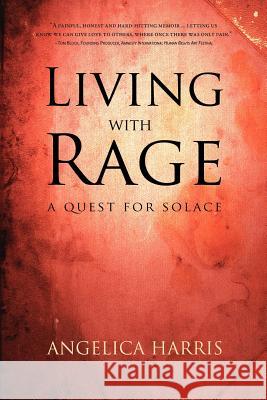 Living with Rage Angelica Harris 9781610660181 Writers of the Round Table Press - książka