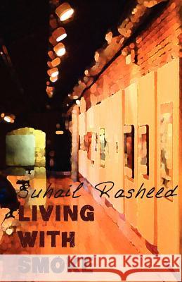 Living With Smoke Rasheed, Suhail 9781481847261 Createspace - książka