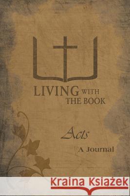 Living with the Book: Acts Charlton, Philip And Linda 9781449785444 WestBow Press - książka