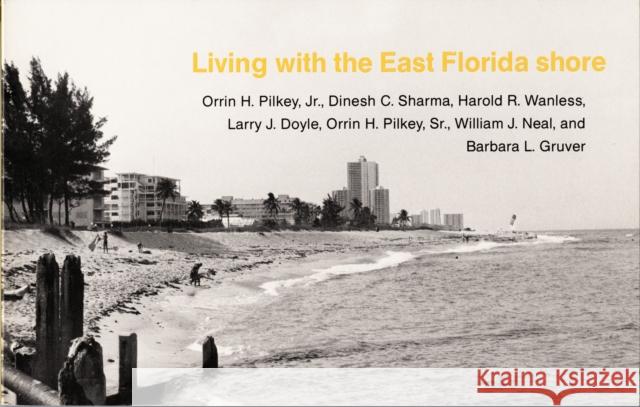 Living with the East Florida Shore Sharma, Dinesh C. 9780822305156 Duke University Press - książka