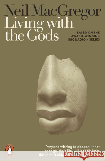 Living with the Gods: On Beliefs and Peoples MacGregor, Neil 9780141986258 Penguin Books Ltd - książka