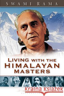Living with the Himalayan Masters Swami Rama Pandit Rajmani Tiguanait 9780893891565 Himalayan Institute Press - książka