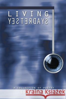 Living Yesterdays MS Suma K. Gopal MR Vallish Kumar 9781480283480 Createspace - książka