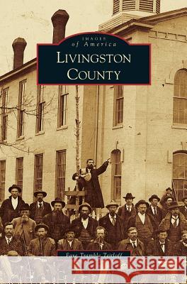 Livingston County Faye Tramble Teitloff 9781531644000 Arcadia Publishing Library Editions - książka