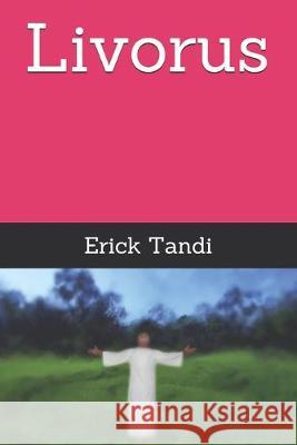 Livorus: The Black Angel Erick Tandi 9781081592868 Independently Published - książka