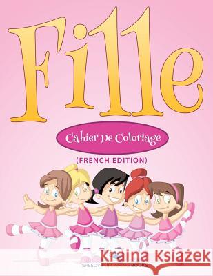 Livre à Colorier Pour Enfants (French Edition) Speedy Publishing LLC 9781682124925 Speedy Kids - książka