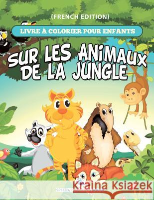 Livre à Colorier Pour Enfants Sur Les Totems (French Edition) Speedy Publishing LLC 9781682125502 Speedy Kids - książka