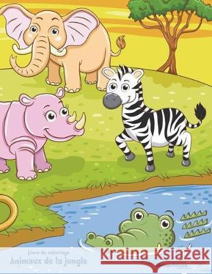 Livre de coloriage Animaux de la jungle 2 Nick Snels 9781723205415 Createspace Independent Publishing Platform - książka