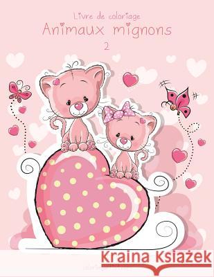 Livre de coloriage Animaux mignons 2 Snels, Nick 9781729676035 Createspace Independent Publishing Platform - książka