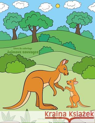 Livre de coloriage Animaux sauvages 5 Nick Snels 9781729823200 Createspace Independent Publishing Platform - książka