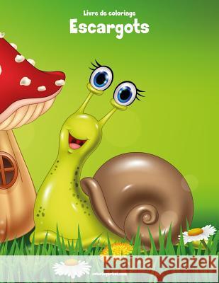 Livre de coloriage Escargots 1 Nick Snels 9781982066574 Createspace Independent Publishing Platform - książka