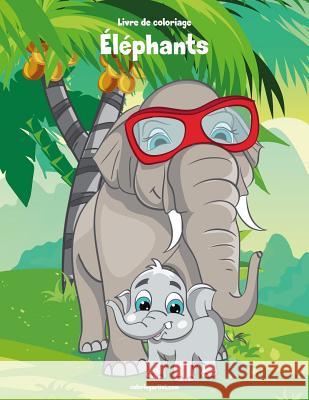 Livre de coloriage Éléphants 1 & 2 Nick Snels 9781982019341 Createspace Independent Publishing Platform - książka