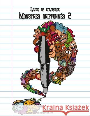 Livre de coloriage Monstres griffonnés 2 Nick Snels 9781530648702 Createspace Independent Publishing Platform - książka