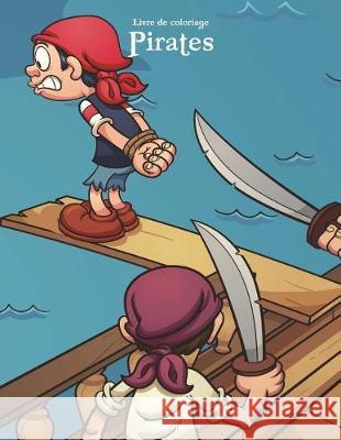 Livre de coloriage Pirates 2 Nick Snels 9781723214776 Createspace Independent Publishing Platform - książka