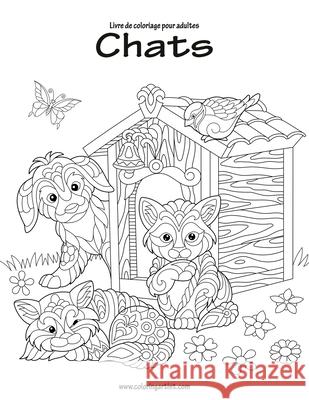 Livre de coloriage pour adultes Chats 1 Nick Snels 9781530649228 Createspace Independent Publishing Platform - książka