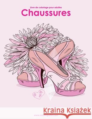 Livre de coloriage pour adultes Chaussures 1 Nick Snels 9781533422675 Createspace Independent Publishing Platform - książka