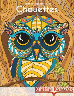 Livre de coloriage pour adultes Chouettes 2 Nick Snels 9781533420473 Createspace Independent Publishing Platform - książka