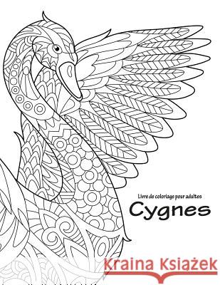 Livre de coloriage pour adultes Cygnes 1 Nick Snels 9781717001276 Createspace Independent Publishing Platform - książka