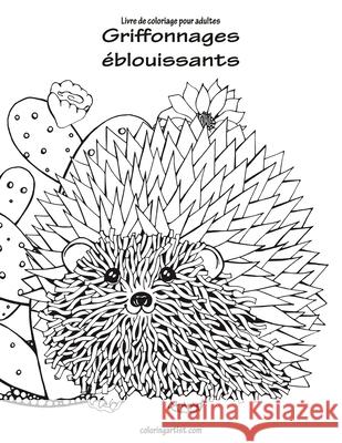 Livre de coloriage pour adultes Griffonnages éblouissants 1 Snels, Nick 9781537774800 Createspace Independent Publishing Platform - książka