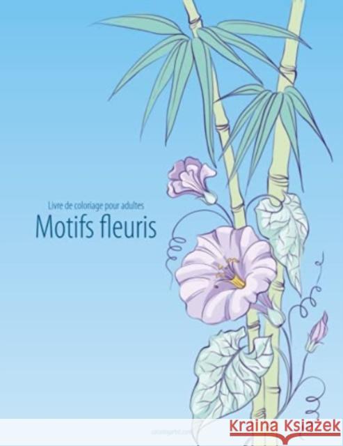 Livre de coloriage pour adultes Motifs fleuris 4 Snels, Nick 9781981971022 Createspace Independent Publishing Platform - książka