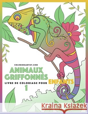Livre de coloriage pour enfants Animaux griffonnés 1 Nick Snels 9781530640232 Createspace Independent Publishing Platform - książka
