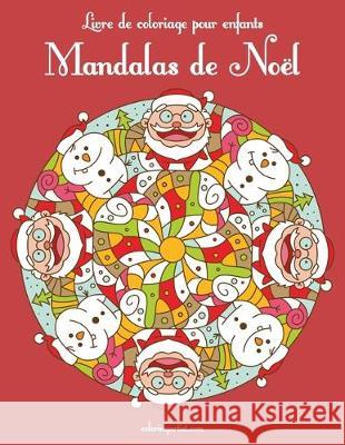 Livre de coloriage pour enfants Mandalas de Noël Snels, Nick 9781704792590 Independently Published - książka